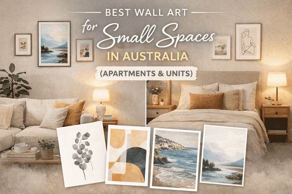Best Wall Art for Small Spaces in Australia (Apartments & Units)