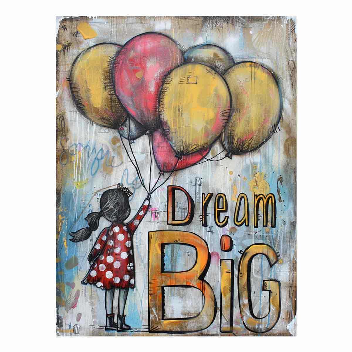 Dream Big Inspiration
